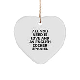English Cocker Spaniel Dog Heart Ornaments, Funny Gifts for Men, Women, Friends, and Family, 'All You Need Is Love And An English Cocker Spaniel' Christmas Unique Gifts from Friends and Family - Image 1